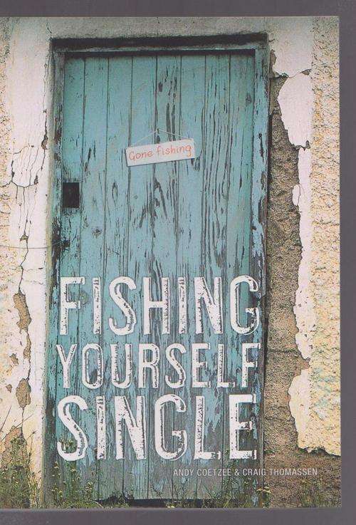 Fishing Yourself Single By Andy Coetzee & Craig Thomassen