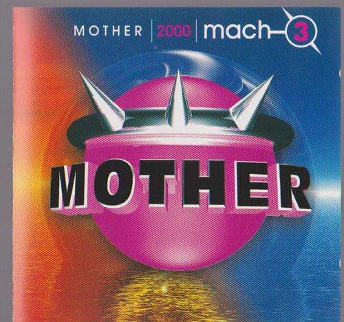 Mother 2000 Mach 3