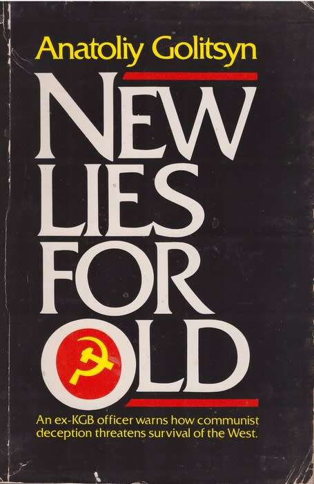 New Lies for Old: The Communist Strategy of Deception and Disinformation - Anatoliy Golitsyn