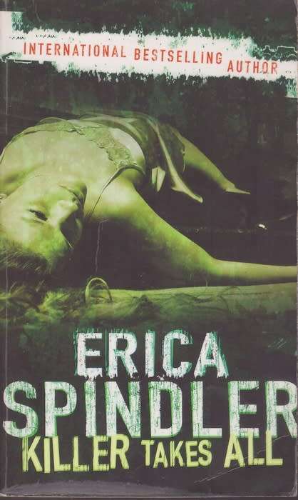 Killer Takes All - Erica Spindler