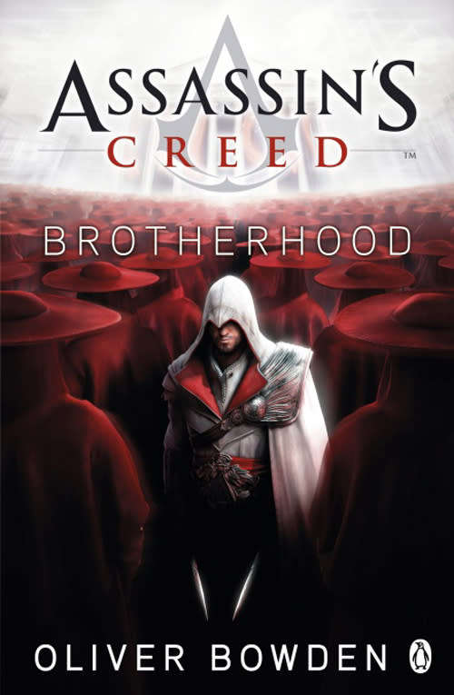 Assassins Creed 02: Brotherhood - Oliver Bowden
