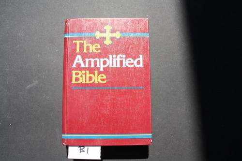 THE AMPLIFIED BIBLE - PLEASE HAVE A LOOK