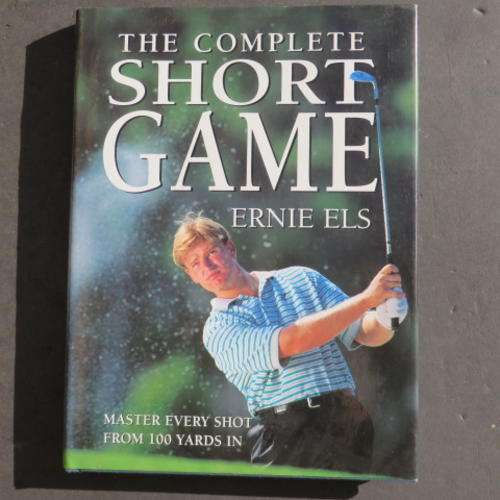 THE COMPLETE SHORT GAME - ERNIE ELS - 1998 - PLEASE HAVE A LOOK