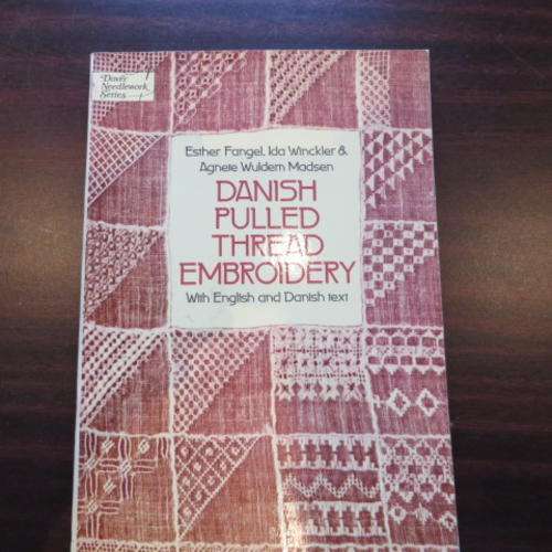 DANISH PULLED THREAD EMBROIDERY E. FANGEL 1977 - PLEASE HAVE A LOOK
