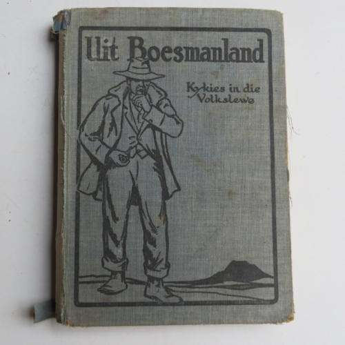 UIT BOESMANLAND - KYKIES IN DIE VOLKSLEWE - E. DE ROUBAIX - 1928