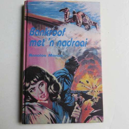 BANKROOF MET 'N NADRAAI - ANNALOU MARAIS - 1980