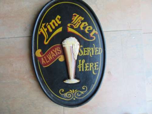 OVAL BAR SIGN - 400 X 600 MM - FINE BEER ALWAYS SERVED HERE - AS PER SCAN