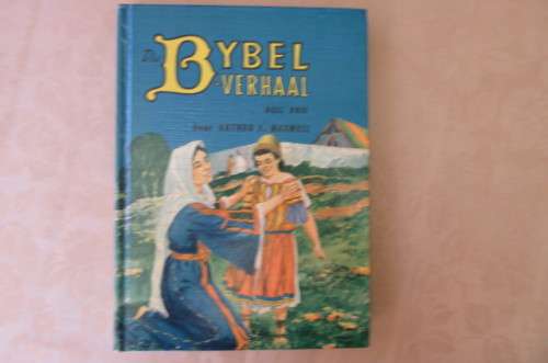 DIE BYBEL VERHAAL - DEEL DRIE - ARTHUR S. MAXWELL - AS PER SCAN