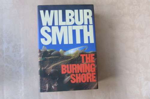WILBUR SMITH - THE BURNING SHORE  - AS PER SCAN