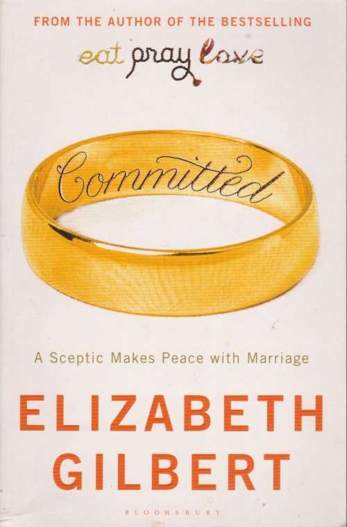 Elizabeth Gilbert - Committed