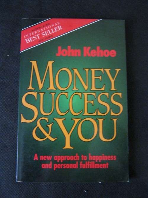 Money Success & You - John Kehoe
