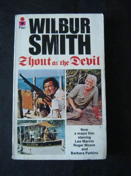 Shout at the Devil - Wilbur Smith