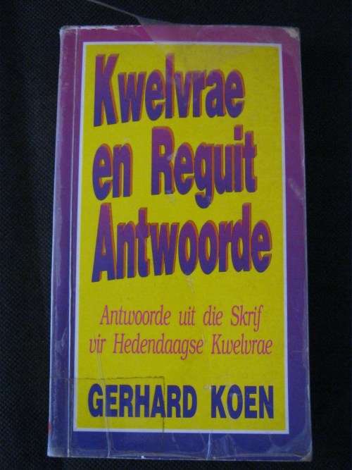 Kwelvrae en Reguit Antwoorde - Gerhard Koen