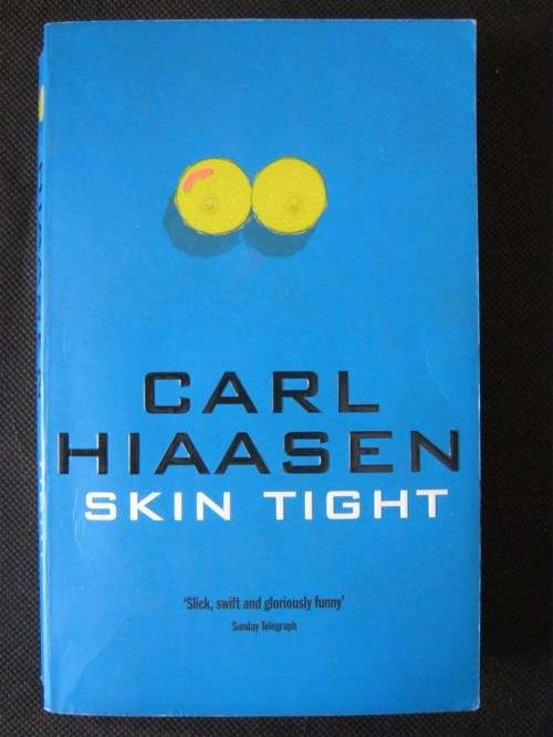 Skin Tight - Carl Hiaasen