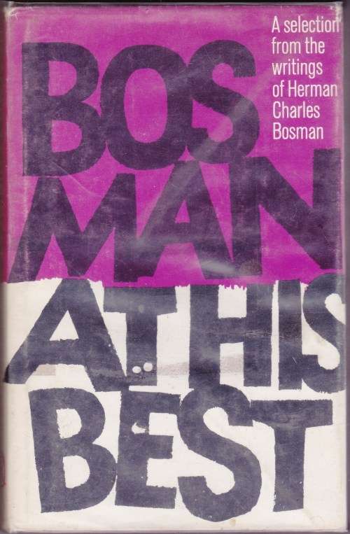 Bosman at his Best- Herman Charles Bosman