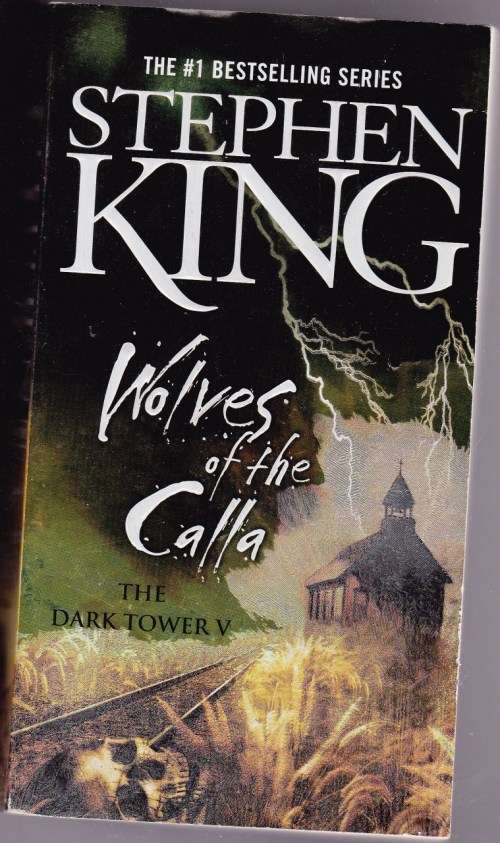 The Dark Tower 5: Wolves of the Calla - Stephen King