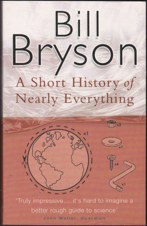 A Short History of Nearly Everything - Bill Bryson