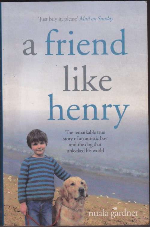 A Friend Like Henry - Nuala Gardner