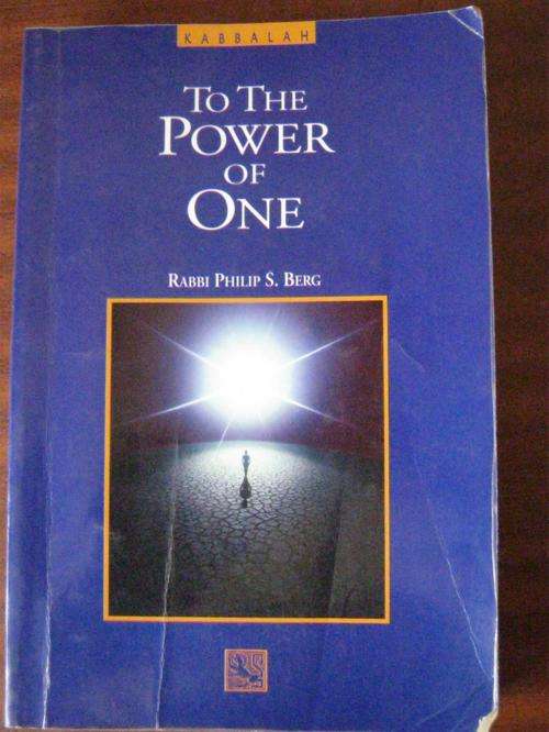 To the Power of One- Rabbi Philip S. Berg
