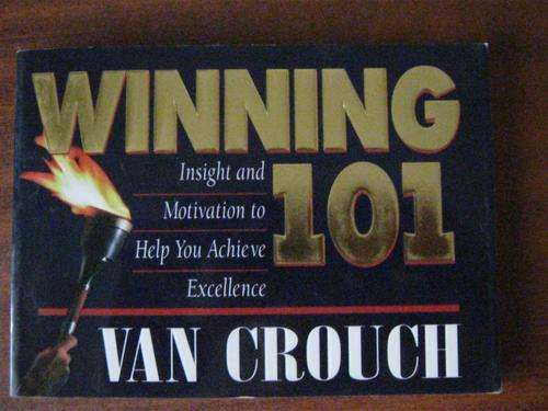Winning 101- Van Crouch