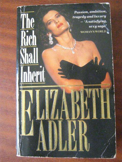 The Rich Shall Inherit- Elizabeth Adler