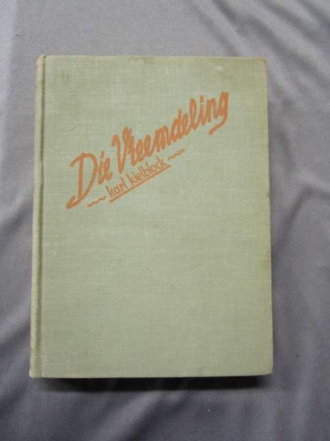 Die Vreemdeling - Karl Kielblock