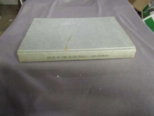 Skuil in die skaduwees - Karl Kielblock