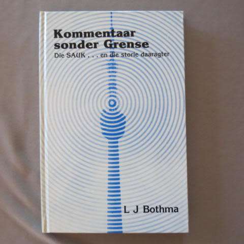 Kommentaar Sonder Grense - Louis Bothma (van Buffel Struikel se eerste boek)