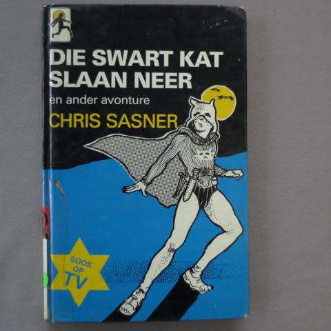 Die Swart Kat Slaan Neer en verdere avonture - Chris Sasner