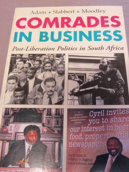 Comrades in Business. Post liberation politics in South Africa. (signed by all three authors-)