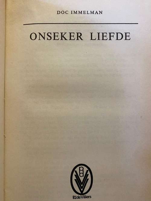 Onseker liefde. Doc Immelman. Skaars.