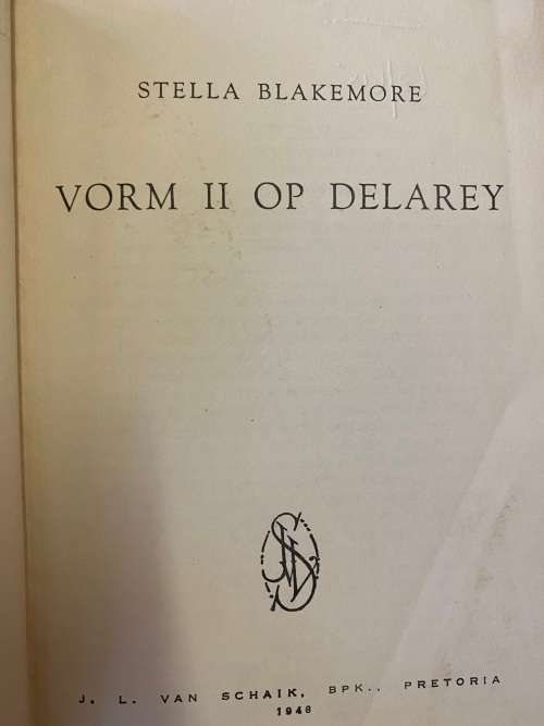 Vorm II op Delarey. Stella Blakemore.
