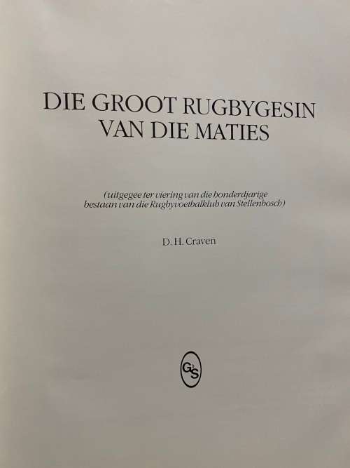 Die groot Rugbygesin van die Maties. Dr. D.H. Craven