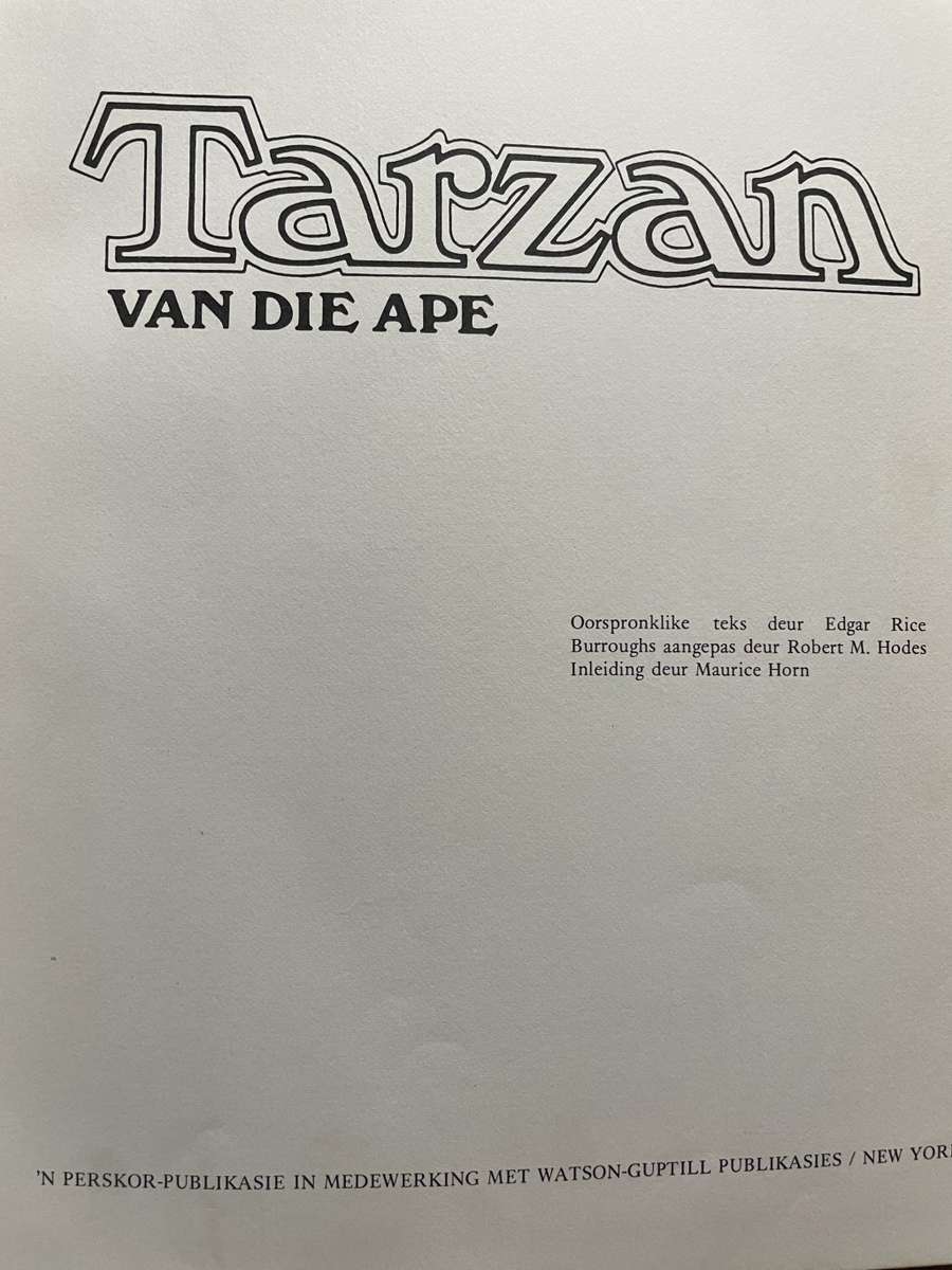 Tarzan Van Die Ape, Afrikaanse Uitgawe, met tekeninge vanHogarth, Burne (E R Burroughs). Baie skaars