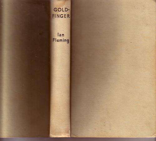 Gold Finger, hardcover book by I Fleming, 1959. Printed in London, UK.