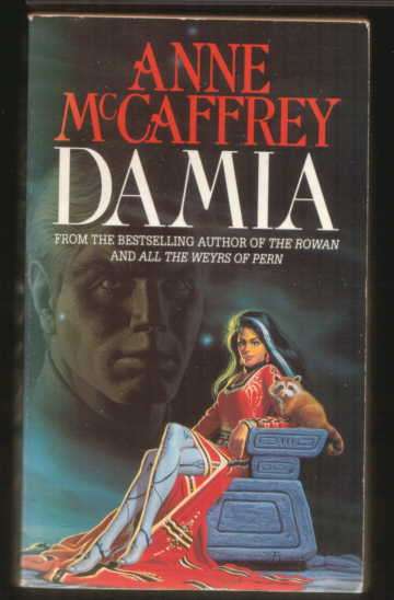 Anne McCaffrey - "Damia".  Corgi Paperback