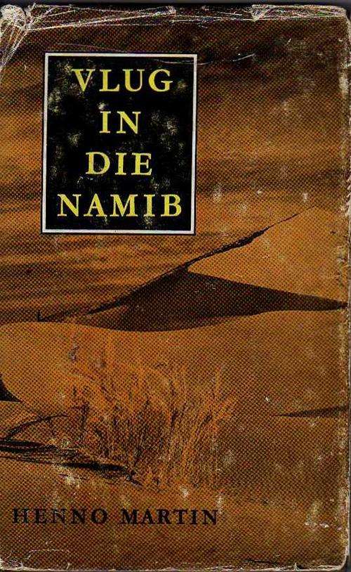 Vlug in die Namib - Henno Martin (1962)