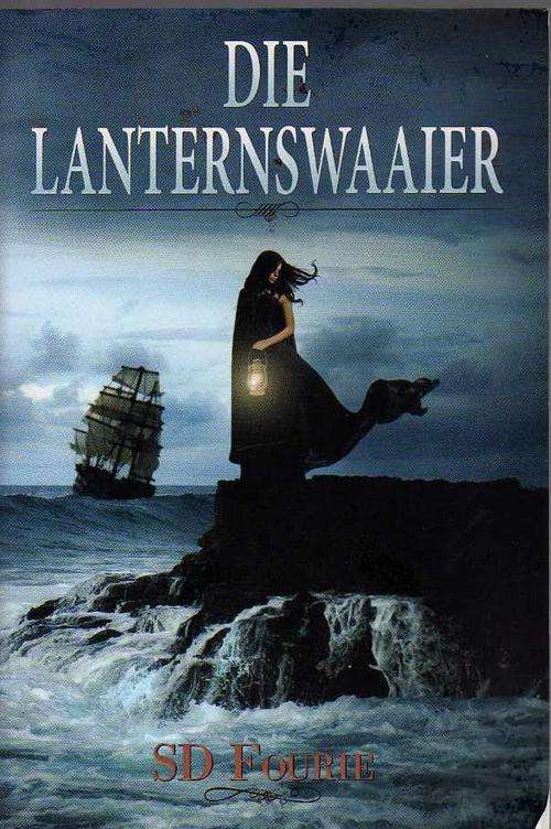DIE LANTERNSWAAIER -  S D FOURIE