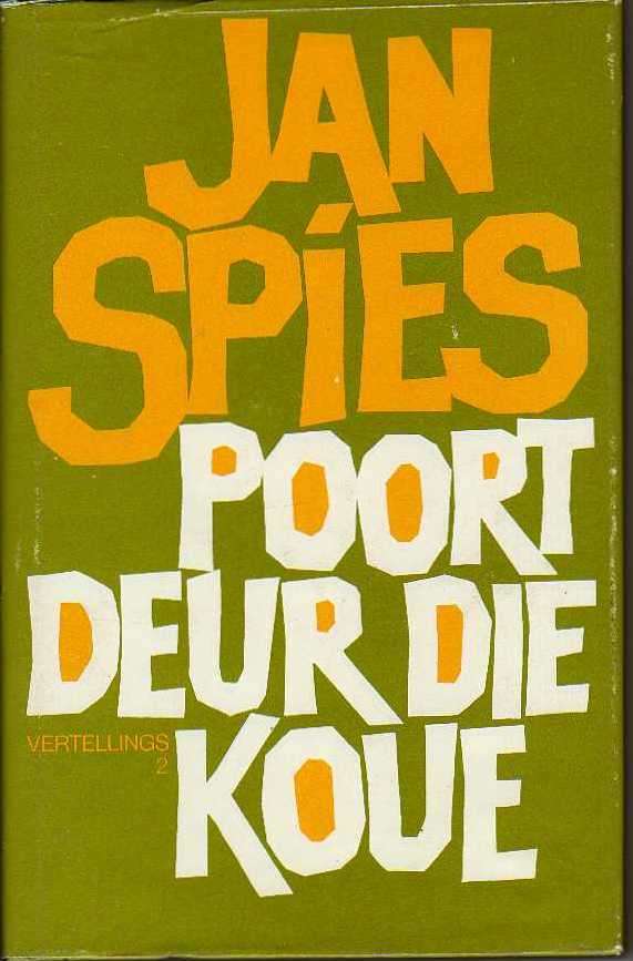 Poort deur die Koue, vertellings 2 - Jan Spies (3de druk 1985)