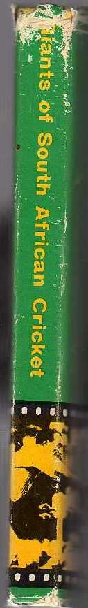 Giants of South African Cricket - (1st published 1971)