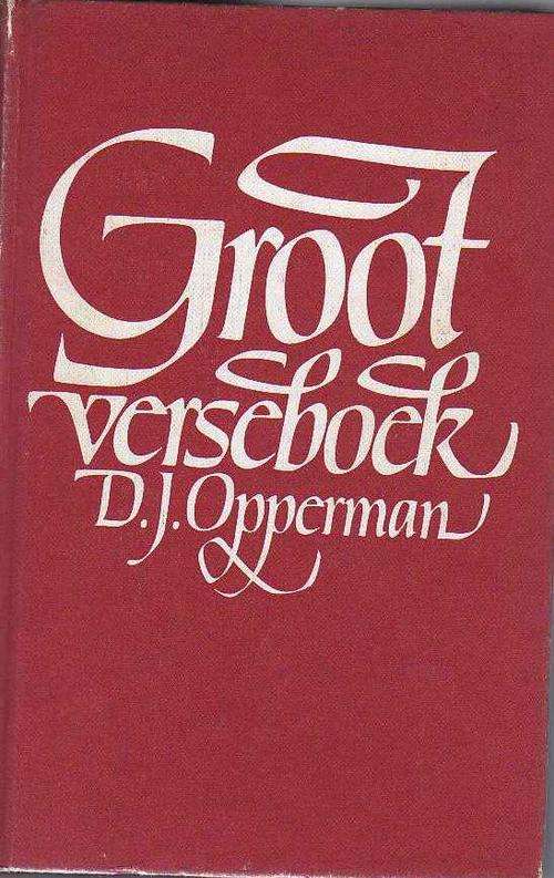 Groot Verseboek - D J Opperman (9de uitgawe, 1ste druk 1983)