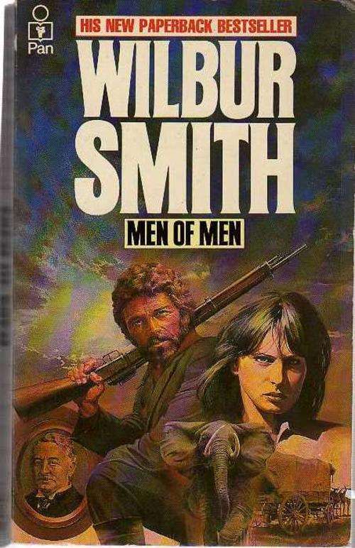 Men of Men - Wilbur Smith (1st published 1981)