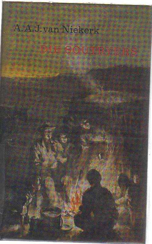 Die Soutryers - AAJ van Niekerk (1966)