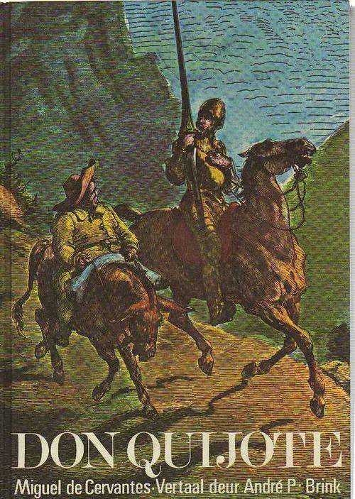 Don Quijote - Miguel de Cervantes, Vertaal deur Andre P Brink (2de druk1982)