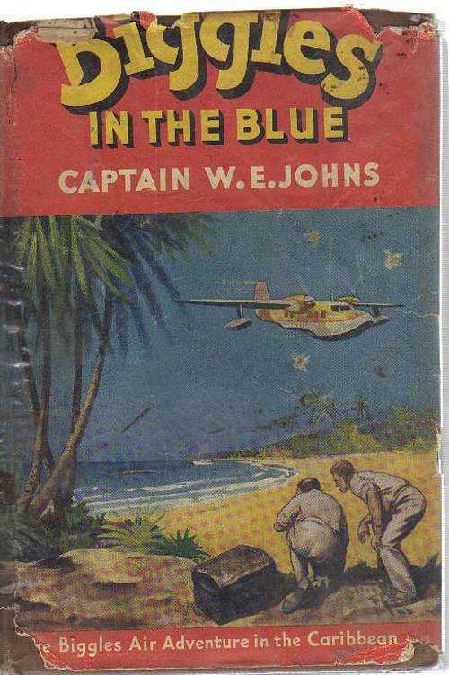 Biggles in the Blue - Captain W E Johns (old)