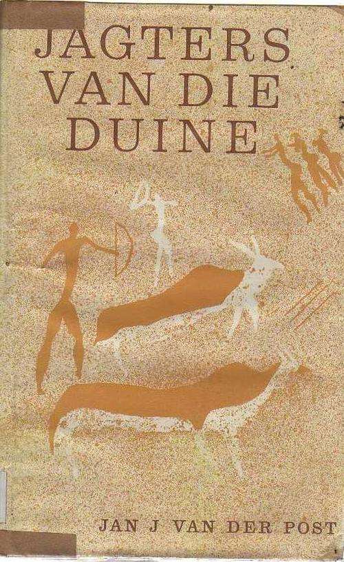 Jagters van die Duine - Jan J van der Post (1964)