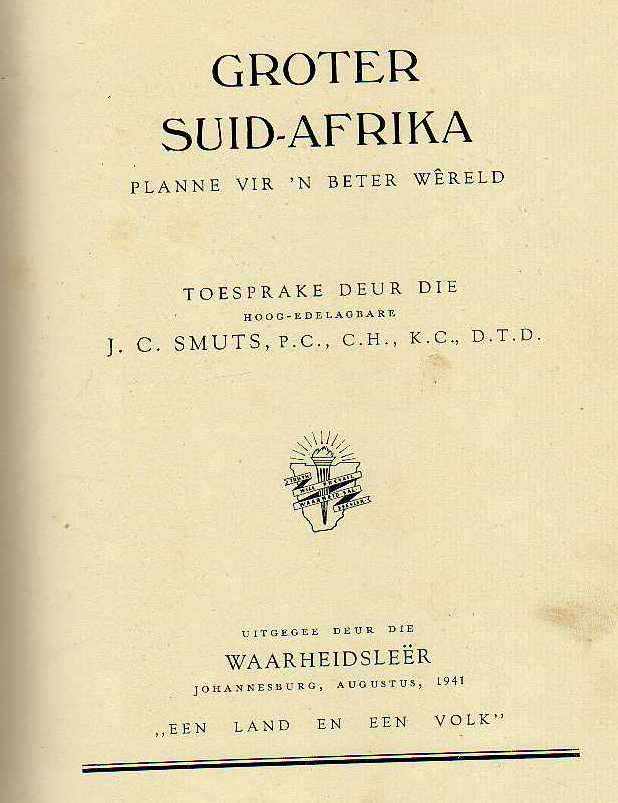 Groter Suid- Afrika 1945, uitgegee deur die Waarheidsleer, Augustus 1941