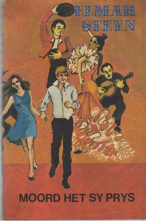 ELMAR STEYN -MOORD HET SY PRYS   (1 STE DRUK 1982)