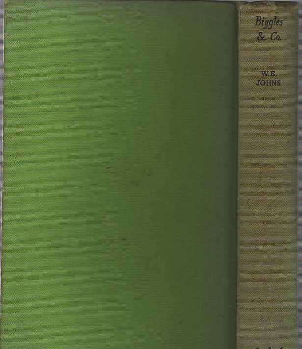 BIGGLES AND COMPANY - W E JOHNS (REPRINT 1952)