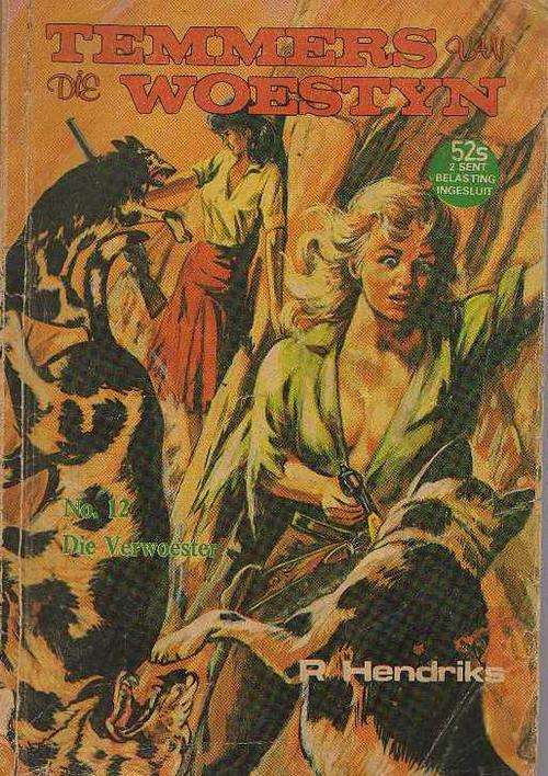 TEMMERS VAN DIE WOESTYN NR 12, DIE VERWOESTER , SIRKEL REEKS (R HENDRIKS)